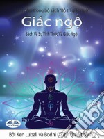 Giác Ng?Sách V? T?nh Th?c Và Khai Sáng. E-book. Formato EPUB ebook