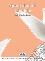 Ngu?i D?n D?t Tinh Th?nHành Trình Xuyên Ð?i. E-book. Formato EPUB ebook