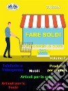 Fare Soldi Vendendo Le Cose Giuste Volume 2. E-book. Formato EPUB ebook