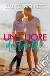 Un Cuore Distante. E-book. Formato EPUB ebook