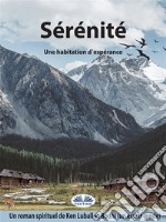 SérénitéUne Habitation D&apos;Espérance. E-book. Formato EPUB ebook