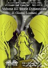 Volume III. Storie Dimenticate Di Giorni Lontani. E-book. Formato EPUB ebook