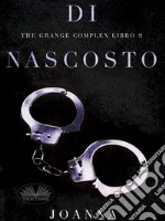 Di NascostoThe Grange Complex Libro 2. E-book. Formato EPUB ebook