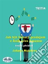 Jak Být Bohatý Prodejem E-Knih Pres Amazon. E-book. Formato EPUB ebook