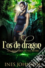 L&apos;Os De DragonLes Aventures De Nia Rivers. E-book. Formato EPUB ebook