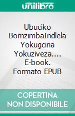 Ubuciko BomzimbaIndlela Yokugcina Yokuziveza.... E-book. Formato EPUB ebook di Owen Jones