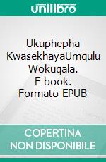 Ukuphepha KwasekhayaUmqulu Wokuqala. E-book. Formato EPUB