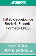 HitteBloedgebonde Boek 4. E-book. Formato EPUB ebook di Amy Blankenship