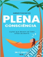 Plena Consciência: Lições Para Ler Antes De Dormir. E-book. Formato EPUB ebook