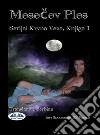 Mesecev PlesSerijal Krvna Veza, Knjiga 1. E-book. Formato EPUB ebook