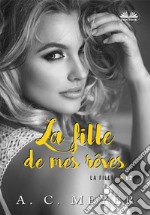 La Fille De Mes Rêves. E-book. Formato EPUB ebook