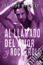 Al Llamado Del Amor Y Rock &amp; Roll. E-book. Formato EPUB ebook