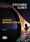 Jestem Imperatorem. E-book. Formato EPUB ebook