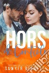 Hors De Contrôle. E-book. Formato EPUB ebook di Sawyer Bennett