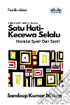 Satu Hati- Kecewa SelaluKoleksi Syair Dan Seni. E-book. Formato EPUB ebook di Sandeep Kumar Mishra