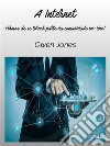 A InternetFormas De Se Tornar Parte Da Comunidade On-Line!. E-book. Formato EPUB ebook