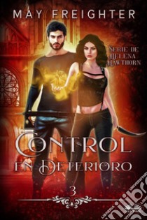 Crumbling Control. E-book. Formato EPUB ebook di May Freighter