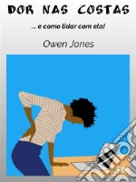 Dor Nas Costas-E Como Lidar Com Isso!. E-book. Formato EPUB ebook