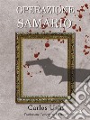 Operazione SAMARIO. E-book. Formato EPUB ebook