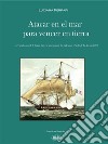 Atacar En El Mar Para Vencer En TierraEl Extraño Caso De La Fragata Francesa Apresada Por Los Ingleses En El Golfo De La Spezia (1793). E-book. Formato EPUB ebook