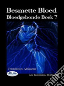 Besmette BloedBloedgebonde Boek 7. E-book. Formato EPUB ebook di Amy Blankenship