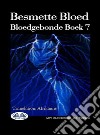 Besmette BloedBloedgebonde Boek 7. E-book. Formato EPUB ebook