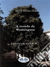 A Moeda De WashingtonSegredos Do Pasado II. E-book. Formato EPUB ebook di María Acosta