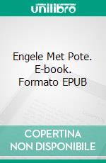 Engele Met Pote. E-book. Formato EPUB