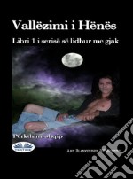 Vallëzimi I HënësLibri 1 I Serisë Së Lidhur Me Gjak. E-book. Formato EPUB ebook