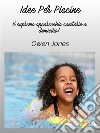 Idee Per La PiscinaL&apos;Apparecchio Sanitario Domestico Supremo!. E-book. Formato EPUB ebook