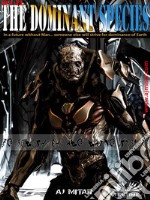 The Dominant Species. E-book. Formato EPUB ebook