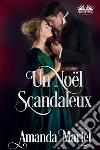 Un Noël Scandaleux. E-book. Formato EPUB ebook