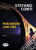 Perandori Jam Unë. E-book. Formato EPUB ebook