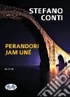 Perandori Jam Unë. E-book. Formato EPUB ebook