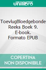 ToevlugBloedgebonde Reeks Boek 9. E-book. Formato EPUB