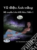 Vu Ði?u Ánh TrangB? Truy?n Liên K?t Máu, Ph?n 1. E-book. Formato EPUB