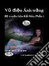 Vu Ði?u Ánh TrangB? Truy?n Liên K?t Máu, Ph?n 1. E-book. Formato EPUB ebook