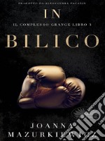 In BilicoIl Complesso Grange Libro 3. E-book. Formato EPUB ebook