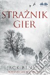 Straznik Gier. E-book. Formato EPUB ebook