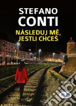 Následuj Me, Jestli Chceš. E-book. Formato EPUB ebook