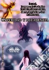 Oscuridad Y Decadencia. Libro 3. Intersección De SueñosFin De La Historia De La Sirena Que Soñaba Con Ser Humana. E-book. Formato EPUB ebook