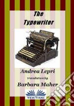 The Typewriter. E-book. Formato EPUB ebook