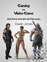 Gaming Dan Video GameJalan Keluar Interaktif Dari Kebosanan. E-book. Formato EPUB ebook