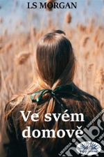 Ve Svém Domove. E-book. Formato EPUB ebook