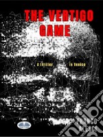 The Vertigo Game. E-book. Formato EPUB ebook