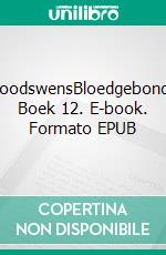 DoodswensBloedgebonde Boek 12. E-book. Formato EPUB ebook