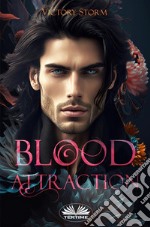 Blood AttractionBlood Trilogy. E-book. Formato EPUB ebook