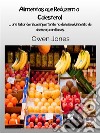 Alimentos Que Reduzem O ColesterolUm Fator De Risco Importante No Desenvolvimento De Doenças Cardíacas. E-book. Formato EPUB ebook di Owen Jones