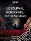 Le Journal Personnel D&apos;Un Espion Russe. E-book. Formato EPUB ebook