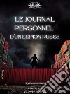 Le Journal Personnel D'Un Espion Russe. E-book. Formato EPUB ebook di Azeezah Salamah-Abdul Awal